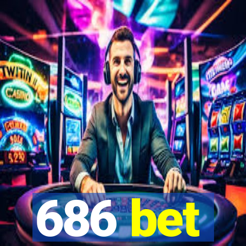 686 bet